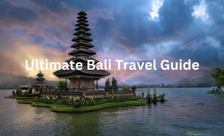 Ultimate Bali Travel Guide